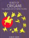 Secrets of Origami - The Japanese Art of Paperfolding. : page 86.