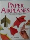 Paper Airplanes : Step-by-step instructions to make planes that really fly ... from a tri-plane to a : page 85.