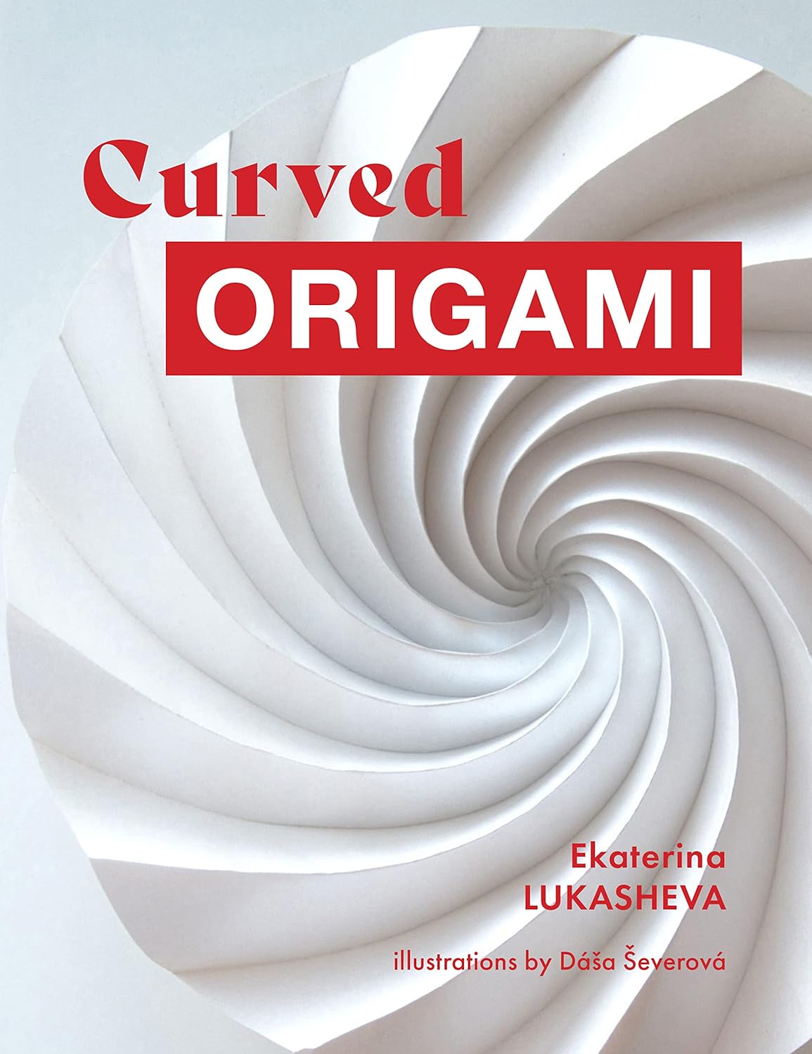 Curved ORIGAMI : page 78.