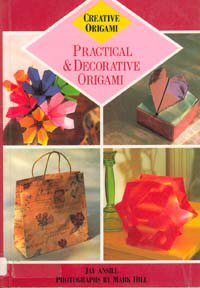 Practical and Decorative Origami.