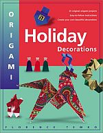 Origami Holiday Decorations for Christmas, Hanukkah and Kwanzaa
