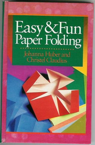Easy & Fun Paper Folding : page 42.