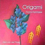Origami Flora-fantasie.(Flowers.)