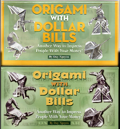 Origami with Dollar Bills: Another Way to Impress People with Your Money : page 21.