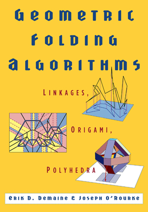 Geometric Folding Algorithms: Linkages, Origami, Polyhedra : page 3.