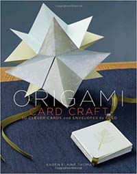 Origami Card Craft - 30 Clever Cards and Envelopes to Fold : page 115.